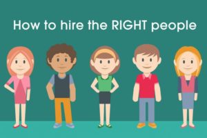 hire the right people
